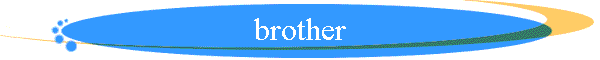 brother